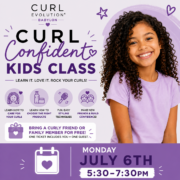 Curl Confidence Kids Class Monday JULY 6 2026 5:30-7:30pm + Parent Ticket